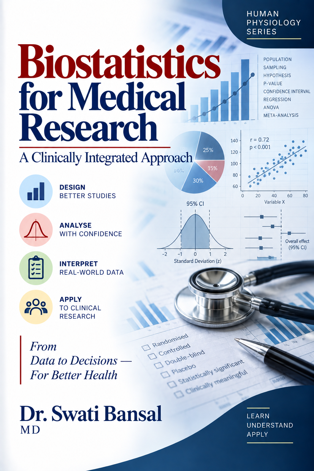 Cover of Biostatistics for Medical Research: A Clinically Integrated Approach by Dr. Swati Bansal