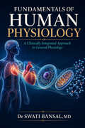 FUNDAMENTALS OF HUMAN PHYSIOLOGY Swati Bansal