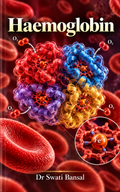 Haemoglobin by Dr Swati Bansal