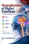 Cover of Neurophysiology of Higher Functions: A Clinically Integrated Approach by Dr. Swati Bansal