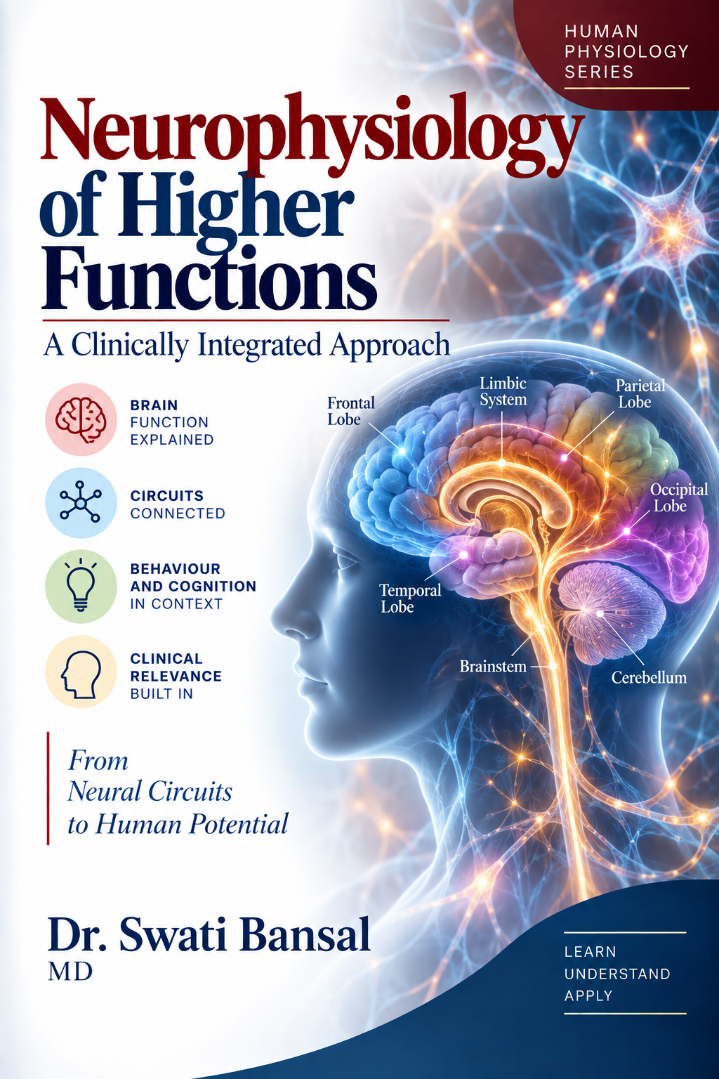 Cover of Neurophysiology of Higher Functions: A Clinically Integrated Approach by Dr. Swati Bansal